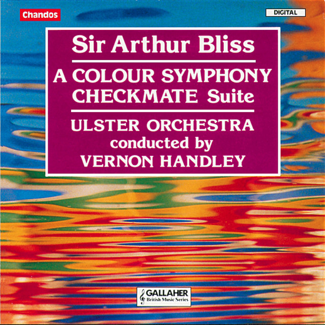 Album cover for "A Colour Symphony; Checkmate Suite" by Sir Arthur Bliss, featuring the Ulster Orchestra conducted by Vernon Handley, with a colorful abstract background.
