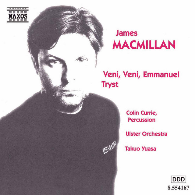 Black and white album cover featuring a portrait of a man with text listing James MacMillan, compositions, performers, and Naxos label details.